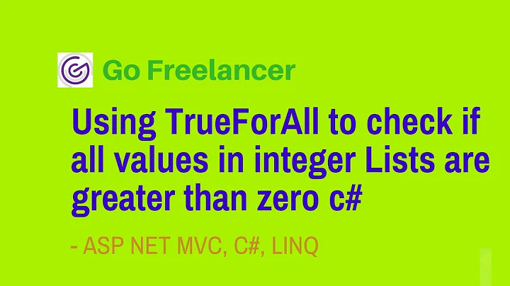 TrueForAll to check if all values in integer Lists are greater than 0 c#