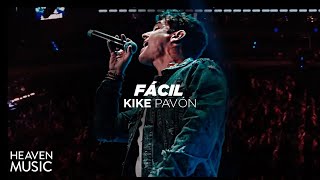 Kike Pavón - Fácil (Heaven Music Fest)