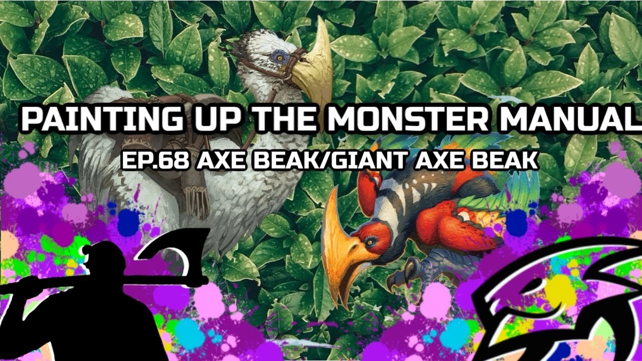 Painting Up The Monster Manual - EP.68 - Axe Beak and Giant Axe Beak