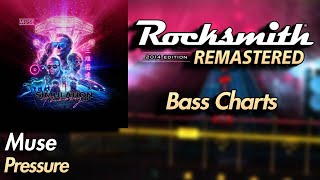 Muse - Pressure | Rocksmith® 2014 Edition | Bass Chart