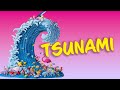 Understanding Tsunamis