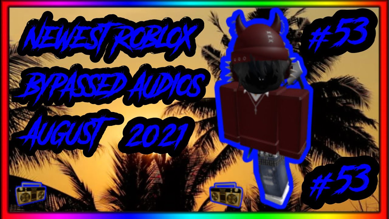 WORKING NEWEST ROBLOX BYPASSED AUDIOS LOUD RARE UNLEAKED 