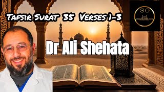 The Meaning of Surah 35 verses 1-3