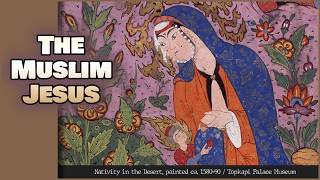 The Muslim Jesus