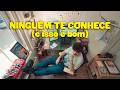 Ser um COMPLETO DESCONHECIDO é muito bom!!!!!