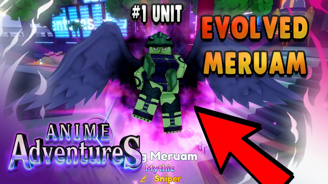 MAX EVOLVED KING MERUEM IS THE BEST HYBRID UNIT IN GAME UPD 4 Anime  Adventures New Code  YouTube