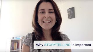 Why Storytelling Is Important