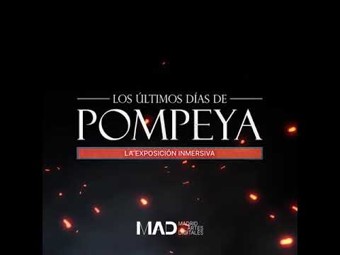 LAS ÚLTIMOS DÍA DE POMPEYA, la exposición inmersiva