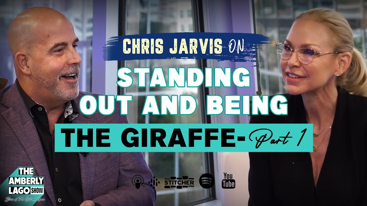 Standing Out And Being The Giraffe - Part 1 with Chris Jarvis #podcast