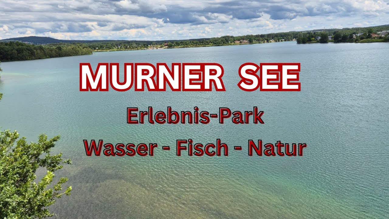 Murner See - Erlebnis Park - Bayern
