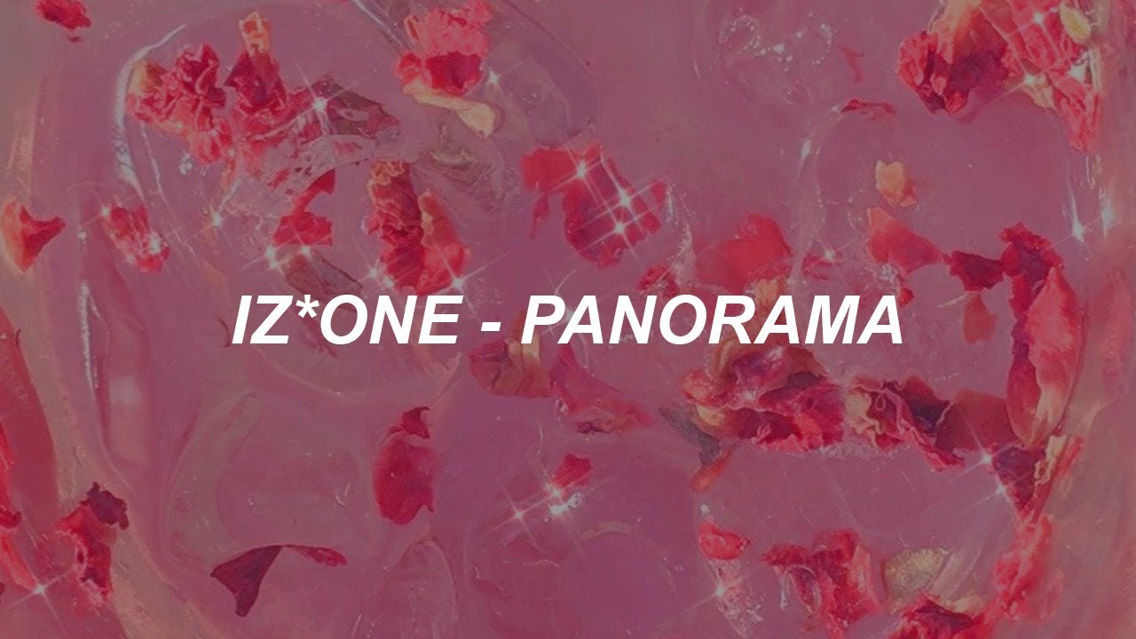 IZ*ONE (아이즈원) 'Panorama' Easy Lyrics