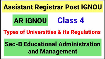 Class 4 Assistant Registrar Post IGNOU| Types of Universities in India| IGNOU Recruitment 2020