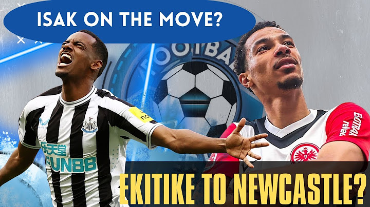 Liverpool want Isak & Newcastle eye Ikitike - Man United is Asleep - Football Transfer News