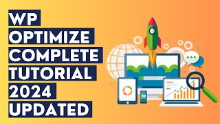 WP Optimize Tutorial 2023 - How To Setup WP Optimize - WP Optimize Best Settings 2023 - WP Optimize