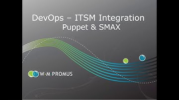 Puppet Webinar: integration with ITSM (SMAX)