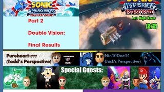 2017 Sonic All Stars Transformed - DELAYED - perspective Part 2 (Read description below Please)