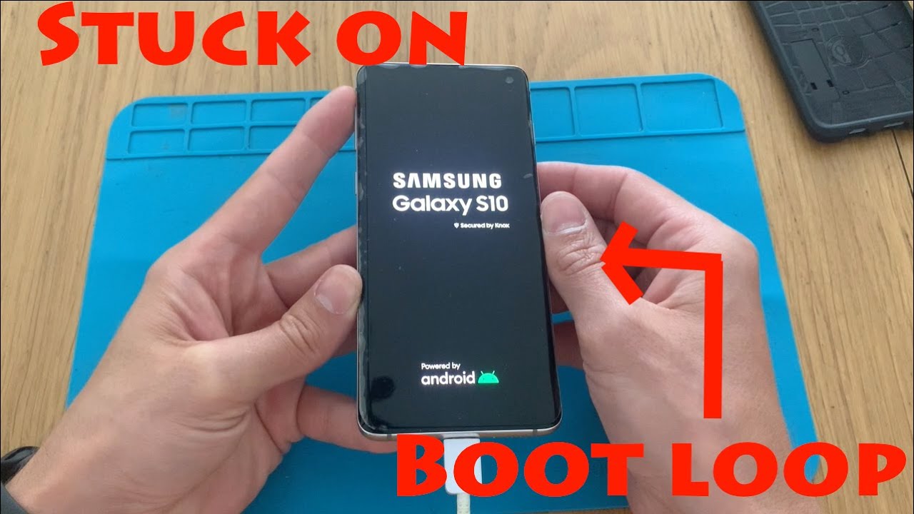 HOW TO FIX A SAMSUNG S10 WITH BOOT LOOP YouTube HOW TO FIX A SAMSUNG S10 WITH BOOT LOOP YouTube