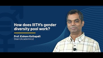 Prof Kishore Kothapalli on Gender Diversity at IIITH