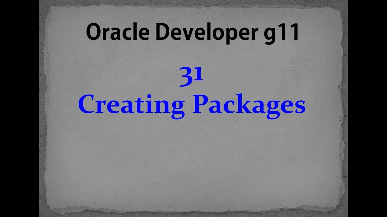 Oracle Create Package Oracle developer g11- 31- Creating Packages - YouTube