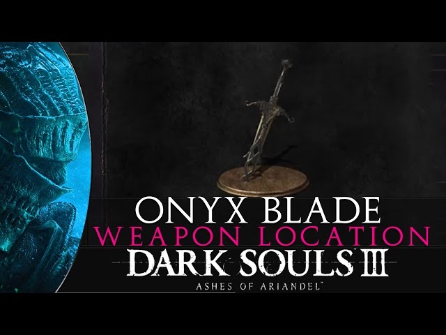Onyx Blade - Dark Souls 3: Ashes of Ariandel