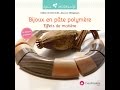 Bande annonce tome 2  bijoux en pte polymre effets de matire hlne jeanclaude