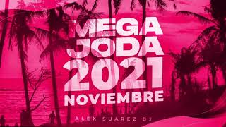 Enganchado Mega Joda 2021 (Noviembre/Lo Nuevo) - Alex Suarez DJ 🔥