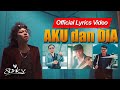 STINKY - Aku Dan Dia (Official Lyrics Video)