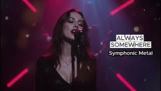 Always Somewhere - Scorpions | Symphonic Metal Ballad Cover
