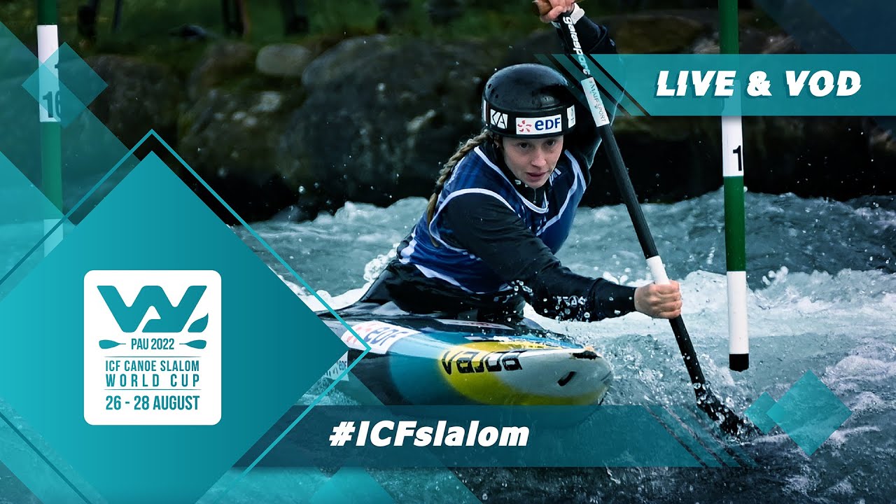 2022 ICF Canoe-Kayak Slalom World Cup Pau France / Kayak Semis