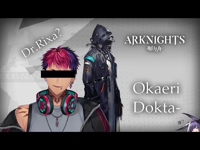 【NIJISANJI ID】Okaeri, Dokta- (Arknights)のサムネイル