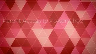 Parent Powerschool Access