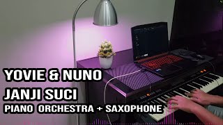 Janji Suci - Yovie \u0026 Nuno (PIANO ORCHESTRA + SAXOPHONE)