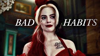 Harley Quinn || Bad Habits