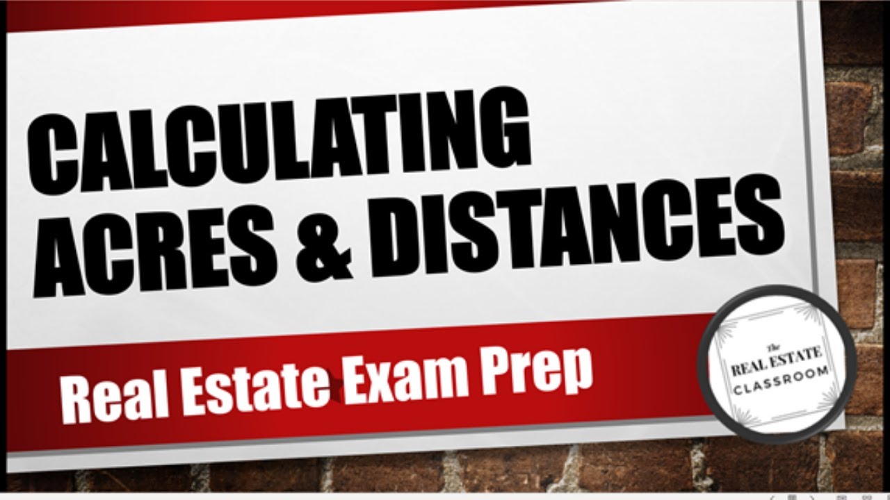 How To Calculate Acres \U0026 Distances In A Section Of Land | Real Estate Exam Prep Video