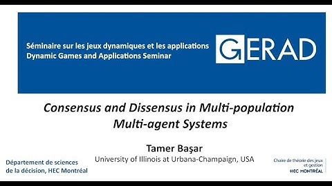 Consensus and Dissensus in Multi-population Multi-agent Systems, Tamer Basar