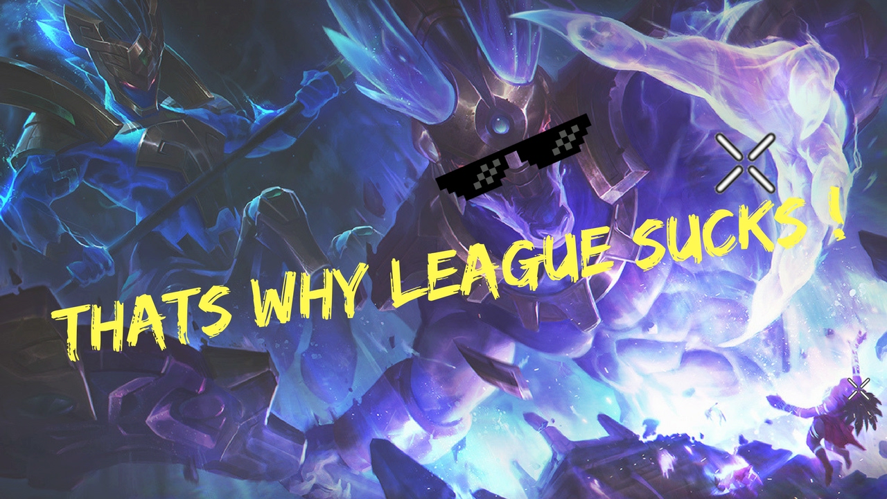 That's why League of Legends sucks - YouTube