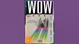 𝐖𝐎𝐖 ; 𝐇𝐢𝐝𝐚𝐲𝐚𝐡 (1992)