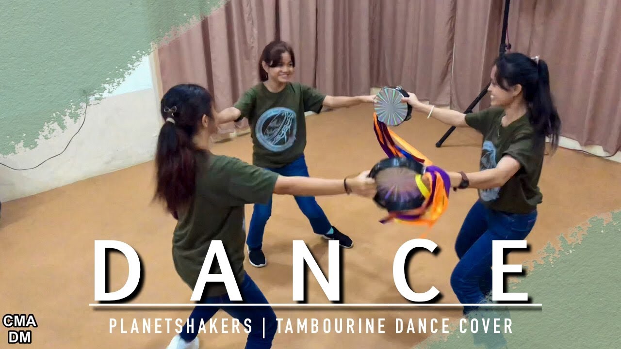 Dance (Planetshakers) | Tambourine Dance Cover