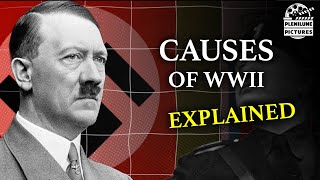 The Main Causes of WWII | Explained in 3 Minutes