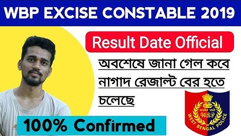 WBP EXCISE CONSTABLE 2019 |Official Result date🔥|| আবগারি পুলিশের রেজাল্ট ডেট || WBP RESULT DATE