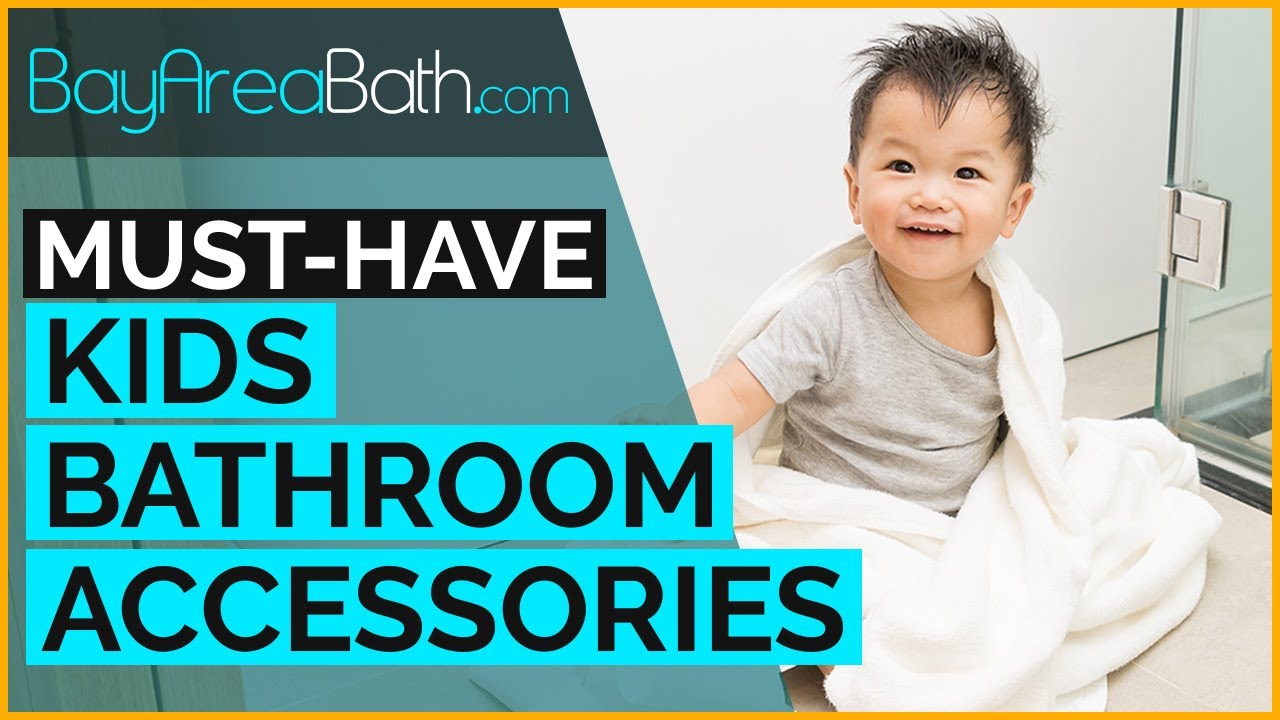 Must-Have Kids Bathroom Accessories