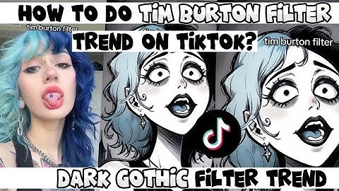 How to do Tim Burton filter trend on tiktok | Tim Burton filter trend tutorial | Dark Gothic filter