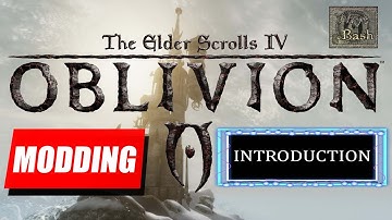 ULTIMATE OBLIVION MODDING GUIDE | INTRODUCTION | BEVILEX