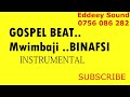 Gospel beat... beat kwa ajili ya mwimbaji binafsi.Tanzania.. Kenya. Uganda.East Africa/ instrumental