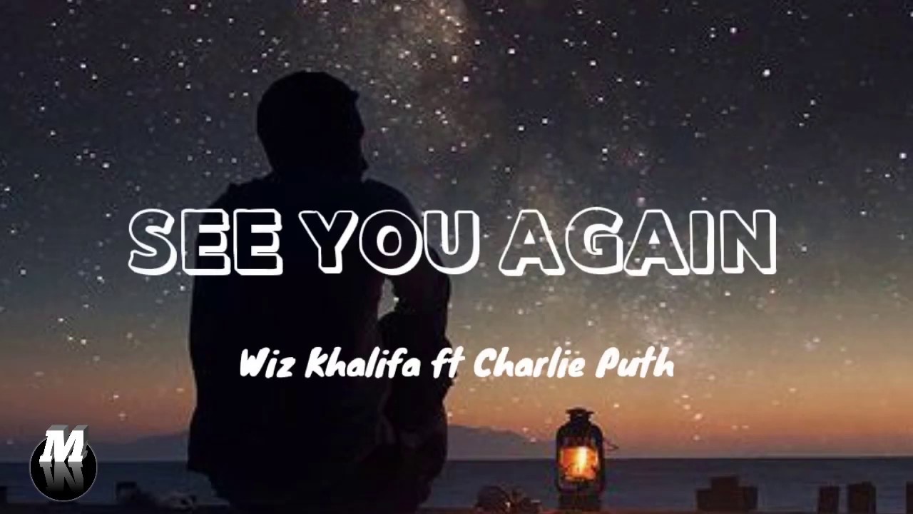 Wiz khalifa charlie puth see you again