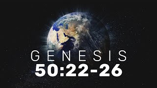 Genesis 50:22-26