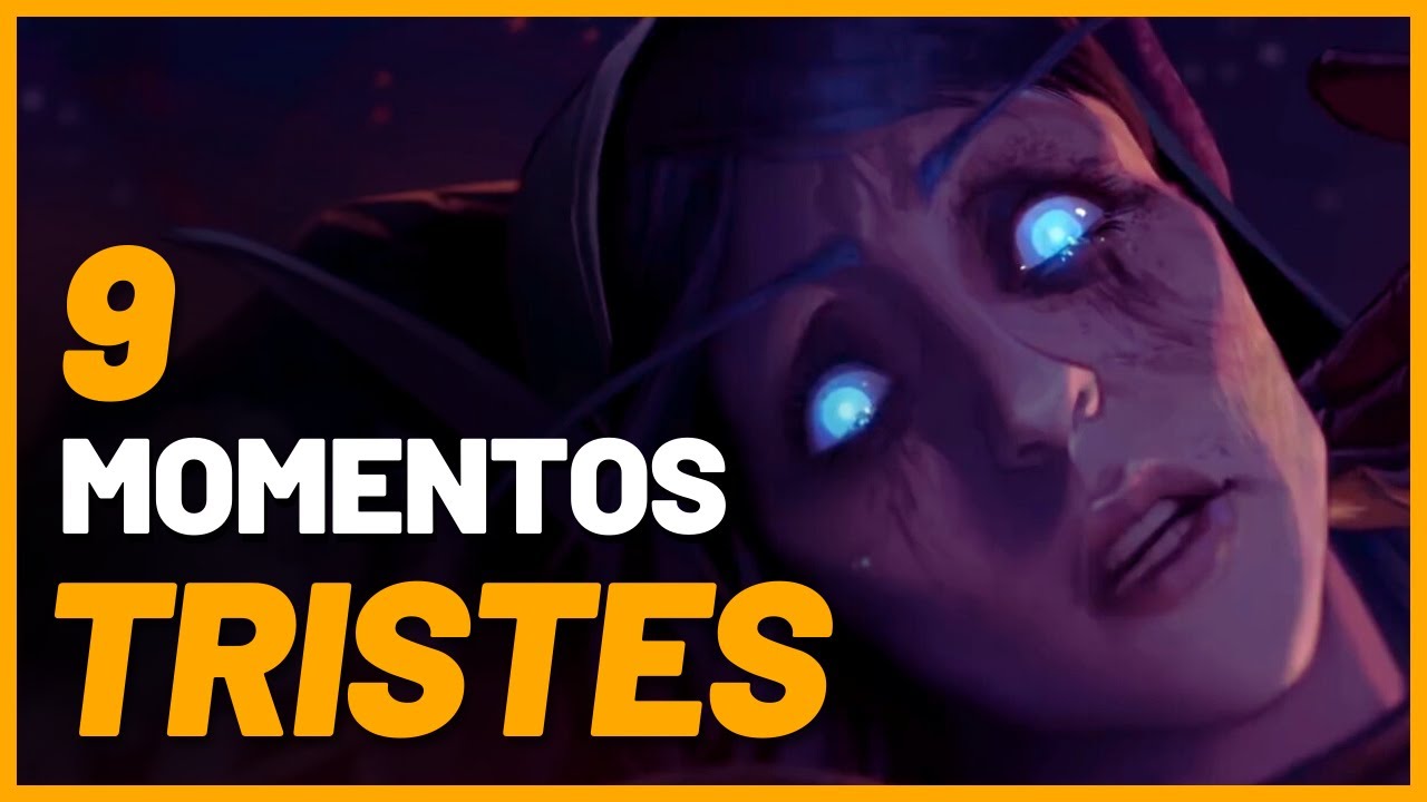 9 MOMENTOS TRISTES EM WORLD OF WARCRAFT