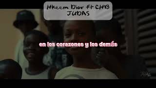 Hkeem Dior x CHB - JUDAS [Video Lírica]