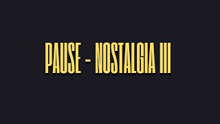 PAUSE - NOSTALGIA III (Prod by MehdiOnTheTrack) | EP. METAMORPHOSE