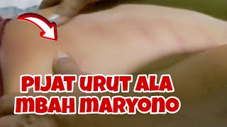 Pijat Ala Mbah Maryonopijat Setelah Di Kerok 